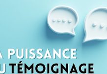 Transformer son témoignage en source de lumière puissance du témoignage